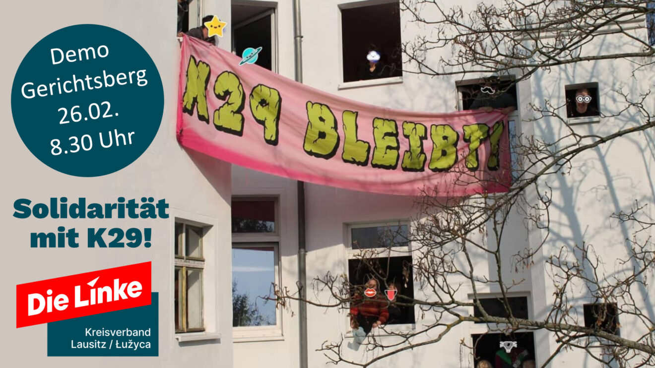 "Demo - Gerichtsberg - 26.02.26 um 8.30 Uhr - Solidaritätmit K29 - die Linke Lausitz"