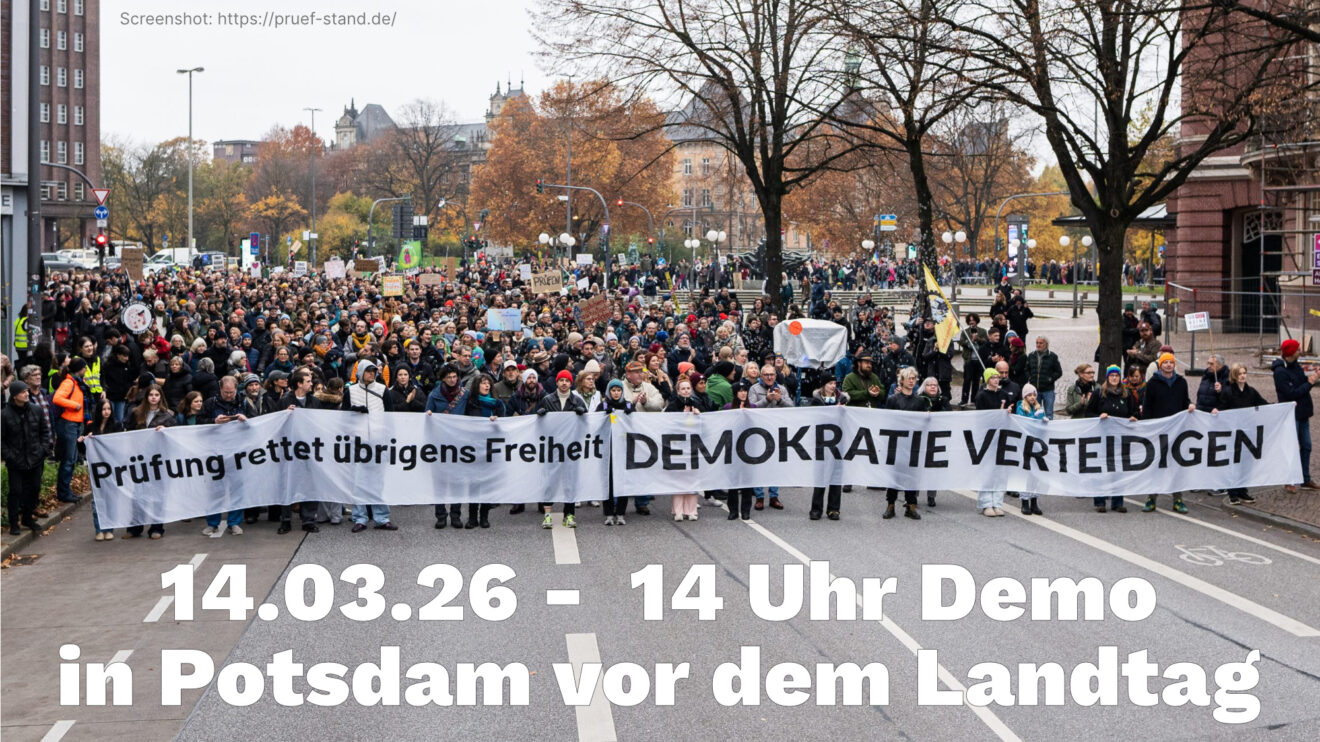 14.3.26 um 14 Uhr Prüf-Demo in Potsdam vor dem Landtag
